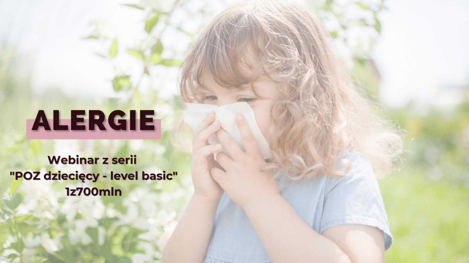Alergie – webinar POZ dziecięcy Level Basic