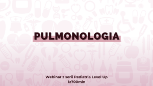 Pulmonologia - webinar Pediatria Level Up