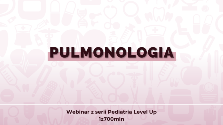 Pulmonologia – webinar Pediatria Level Up