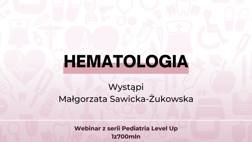 Hematologia – webinar Pediatria Level Up