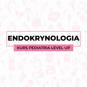 Endokrynologia - Pediatria Level Up