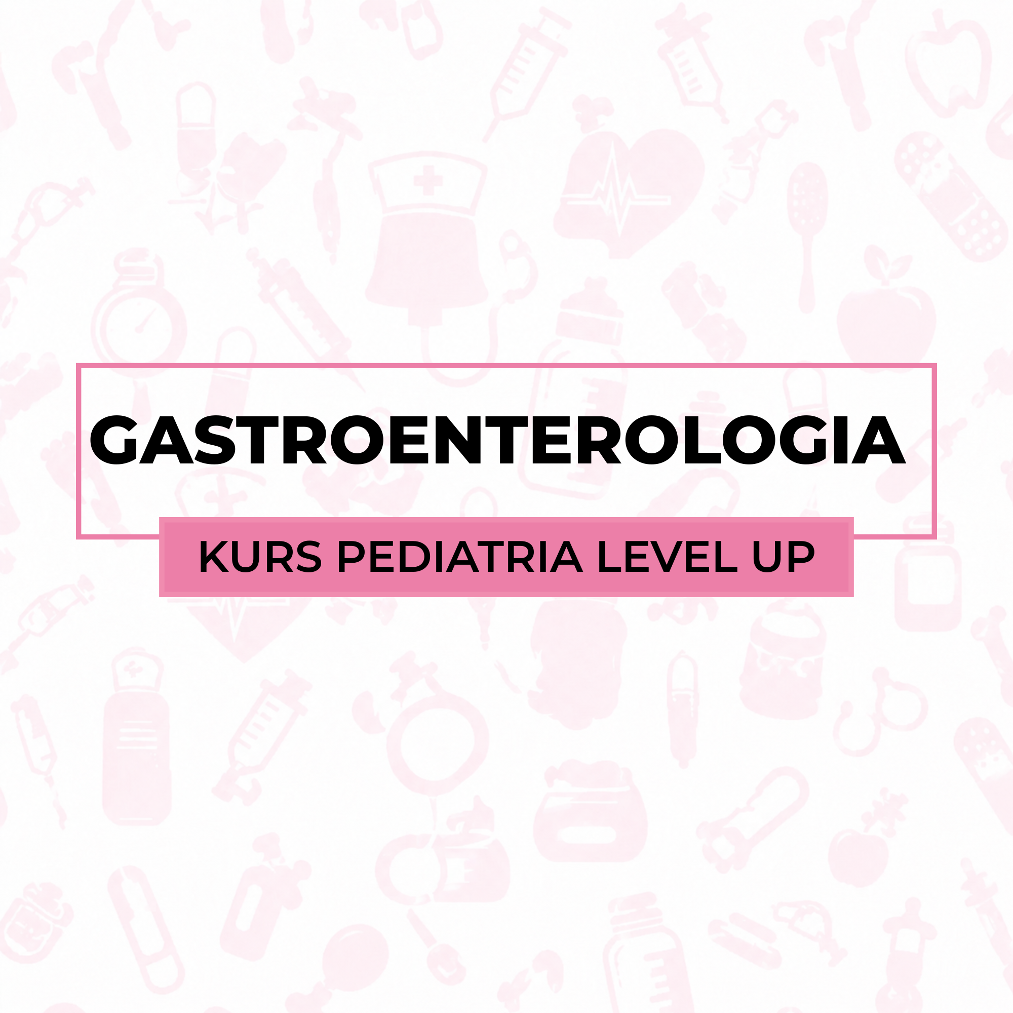 Gastroenterologia - Pediatria Level Up
