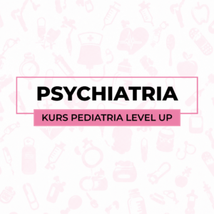 Psychiatria - Pediatria Level Up